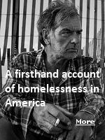 We see right through the unshowered soul living in a car by the beach, or by the Walmart, or by the side of the road. But hes there, and he used to be somebody. He still is. A firsthand account of homelessness in America.